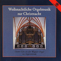 CD Weihnachtliche Orgelmusik zur Christnacht Angermünde
